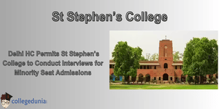 Delhi HC Permits St Stephen’s College to Conduct Interviews for Minority Seat Admissions; Check Details Here